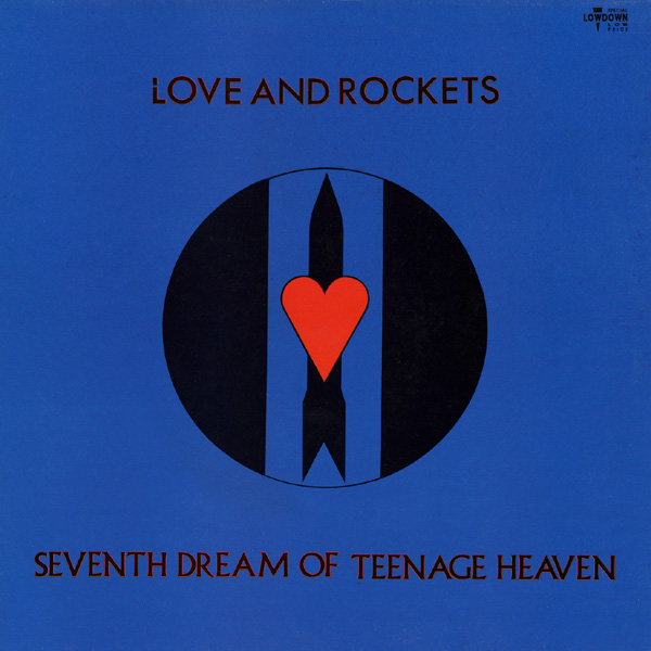 Love and Rockets Seventh Dream of Teenage Heaven