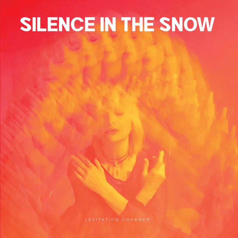 Silence in the Snow Levitation Chamber LP